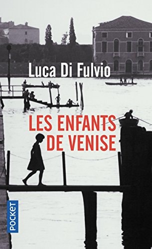 Les enfants de Venise - Luca Di Fulvio (Poche) - Livre d'occasion