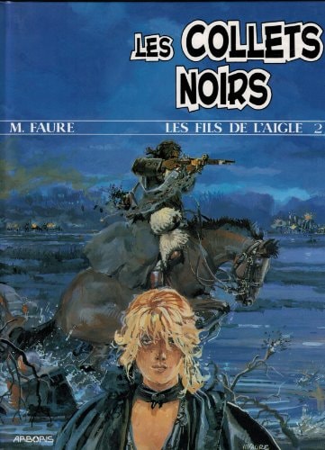 Les fils de l'aigle - T.2 - Les Collets noirs - Michel Faure, Daniel Vaxelaire - Livre d'occasion