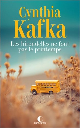 Les hirondelles ne font pas le printemps - Cynthia Kafka (Grand format) - Livre d'occasion