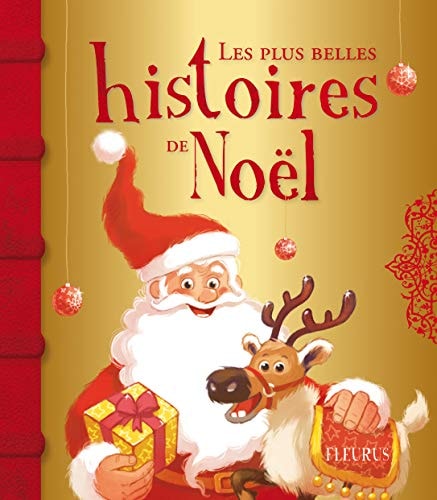 Les plus belles histoires de Noël - Vincent Villeminot, Clotilde Cacheux, Charlotte Grossetête, Sophie de Mullenheim - Livre d'occasion