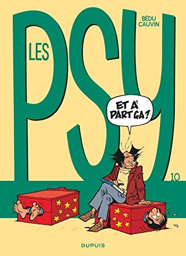 Les psy - Et à part ça? - Raoul Cauvin, Bédu