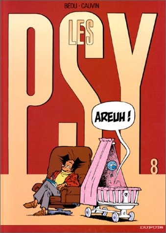Les psy - T. 8 - Areuh! - Raoul Cauvin, Bédu