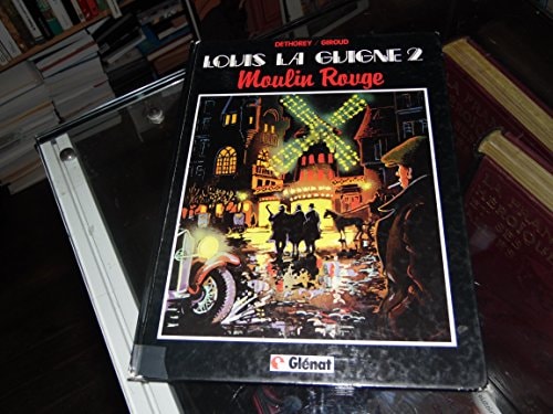 Louis la Guigne - T2 - Moulin Rouge - Frank Giroud, Jean-Paul Dethorey - Livre d'occasion
