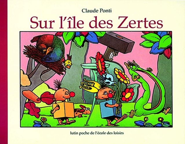 Sur l'île des Zertes - Claude Ponti - Livre d'occasion