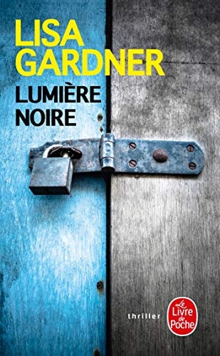Lumière noire - Lisa Gardner (Poche) - Livre d'occasion