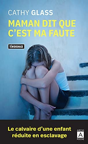 [OCC001830] Maman dit que c'est ma faute - Cathy Glass (Poche) - Livre d'occasion