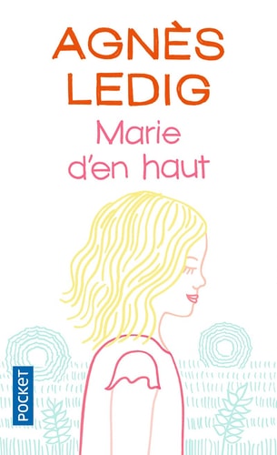 Marie d'en haut - Agnès Ledig (Poche) - Livre d'occasion