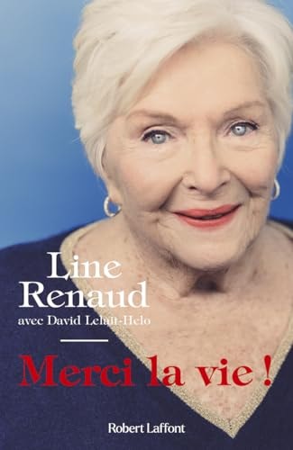 Merci la vie ! - Line Renaud, David Lelait-Helo (Poche) - Livre d'occasion