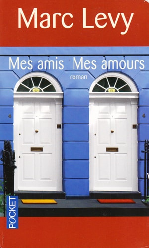 Mes amis, mes amours - Marc Levy (Poche) - Livre d'occasion