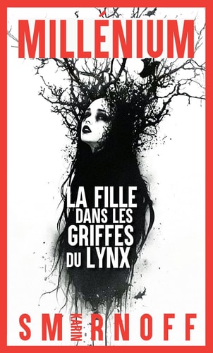 Millénium 8 - La Fille dans les griffes du lynx: Millénium 8 - Smirnoff, Karin (Grand format) - Livre d'occasion