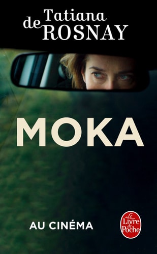 Moka roman - Tatiana de Rosnay (Poche) - Livre d'occasion