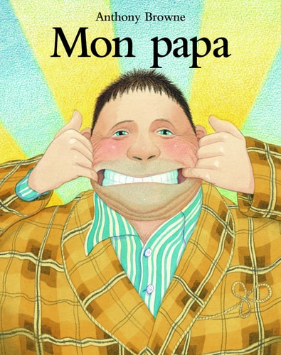 Mon papa - Anthony Browne - Livre d'occasion