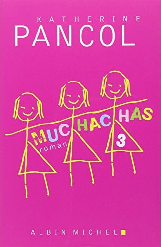 Muchachas 3 - Katherine Pancol - Grand format