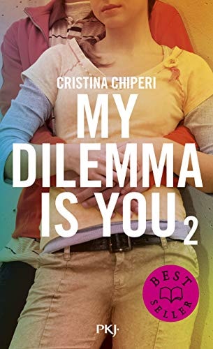My dilemma is you Tome 2 - Cristina Chiperi (Poche) - Livre d'occasion