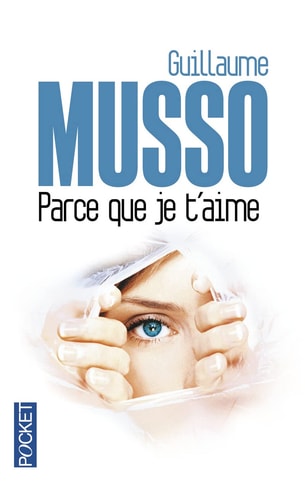 Parce que je t'aime - Guillaume Musso (Poche) - Livre d'occasion