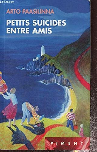[OCC001748] Petits suicides entre amis - Arto Paasilinna (scriitor) (Poche) - Livre d'occasion