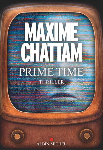 Prime time - Maxime Chattam (Grand format) - Livre d'occasion