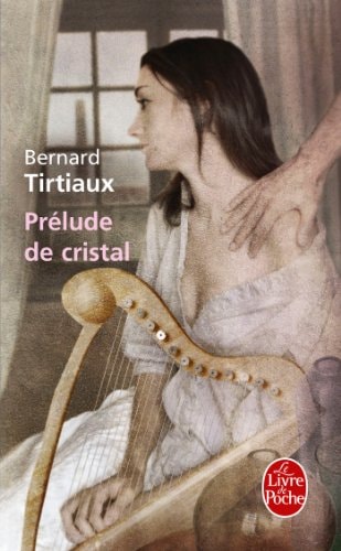 Prélude de cristal roman - Bernard Tirtiaux (Poche) - Livre d'occasion