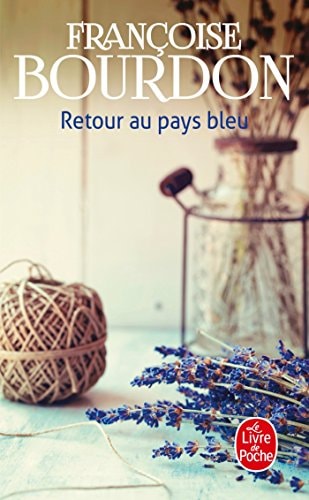 Retour Au Pays Bleu - Françoise Bourdon (Poche) - Livre d'occasion