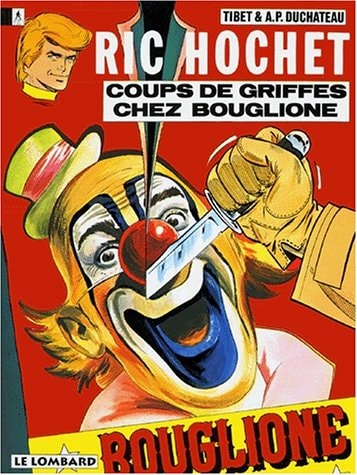 Ric Hochet - Coups de griffes chez Bouglione - André-Paul Duchâteau, Tibet