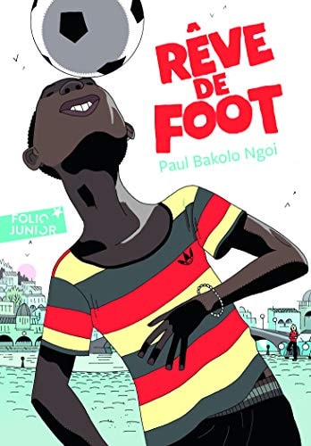 [OCC002119] Rêve de foot - Paul Bakolo Ngoi - Livre d'occasion