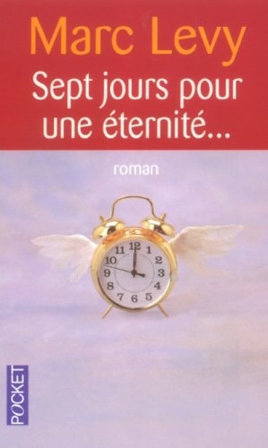 Sept jours pour une éternité ... - Marc Levy (Poche) - Livre d'occasion