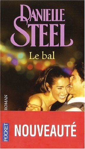 Le bal - Danielle Steel (Poche) - Livre d'occasion