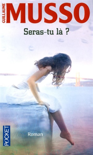 Seras-tu là ? - Guillaume Musso (Poche) - Livre d'occasion