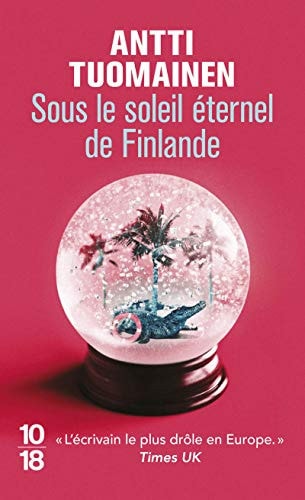 Sous le soleil éternel de Finlande - Antti Tuomainen (Poche) - Livre d'occasion