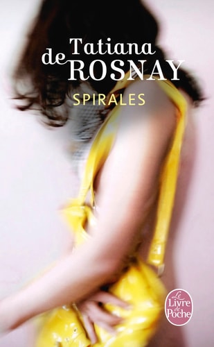 Spirales - Tatiana de Rosnay (Poche) - Livre d'occasion