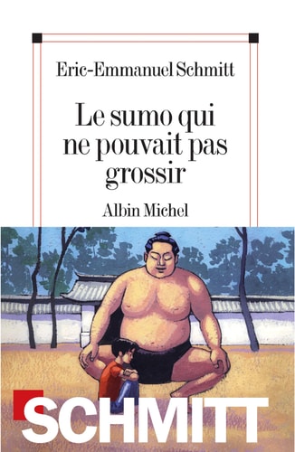Sumo Qui Ne Pouvait Pas Grossir - Schmitt, Eric-Emmanuel (Grand format) - Livre d'occasion