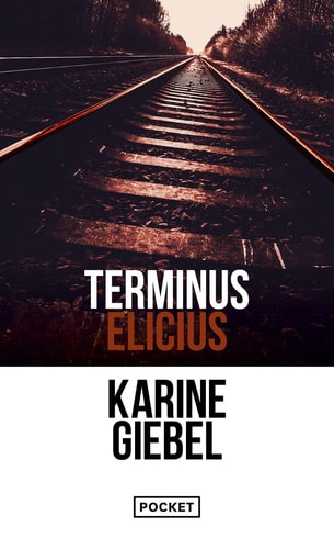 [OCC002058] Terminus Elicius - Karine Giebel (Poche) - Livre d'occasion