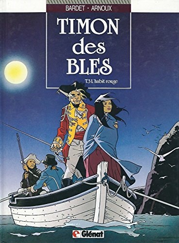 Timon des blés - T.3 - L'habit rouge - Daniel Bardet - Livre d'occasion