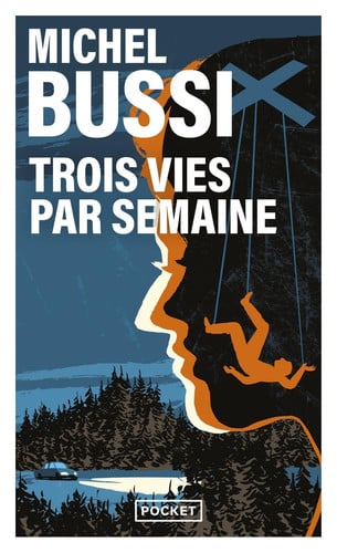 Trois vies par semaine (poche) - Michel Bussi - Livre d'occasion