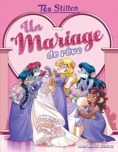Un mariage de rêve - Téa Stilton - Livre d'occasion
