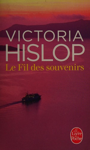 Le fil des souvenirs - Victoria Hislop (Poche) - Livre d'occasion