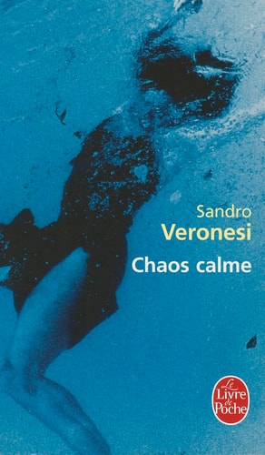 Chaos Calme - Sandro Veronesi (Poche) - Livre d'occasion