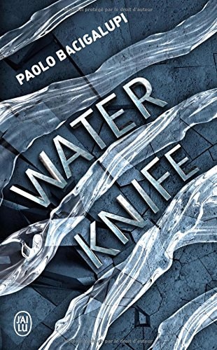 Water Knife - Paolo Bacigalupi (Poche) - Livre d'occasion