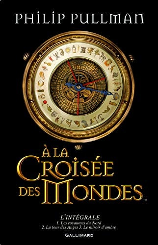 À la croisée des mondes l'intégrale - Philip Pullman - Livre d'occasion