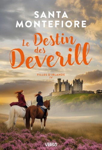Le Destin des Deverill: Filles d'Irlande, t. 4 - Montefiore, Santa (Grand format) - Livre d'occasion