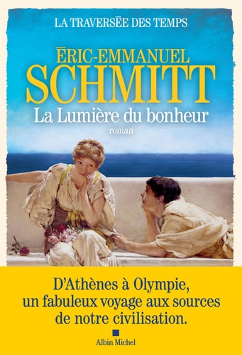 La lumière du bonheur roman - Éric-Emmanuel Schmitt (Grand format) - Livre d'occasion