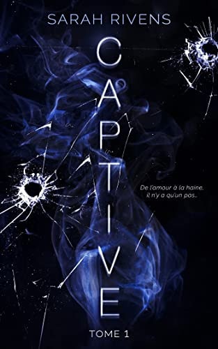 Captive - tome 1 - Rivens, Sarah (Poche) - Livre d'occasion