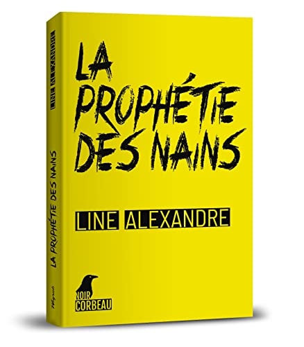 La prophétie des nains - Alexandre, Line (Grand format) - Livre d'occasion