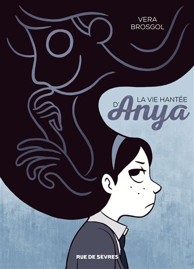 La vie hantée d'Anya - Vera Brosgol