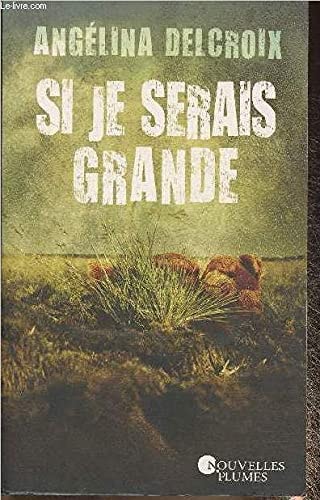 Si je serais grande - Angélina Delacroix (Grand format) - Livre d'occasion