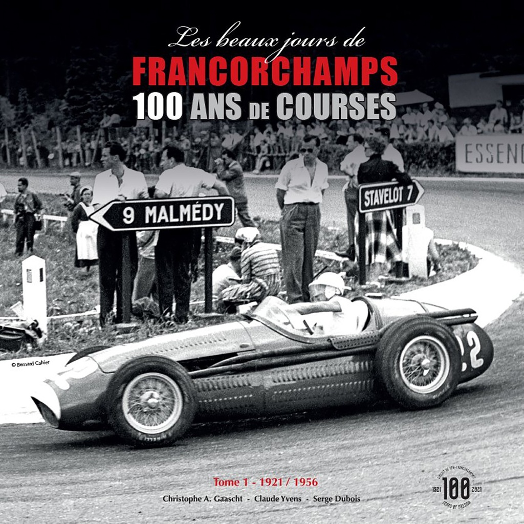 Les beaux jours de Francorchamps – 100 ans de course 1921/1956 – Tome 1  - Livre d'occasion
