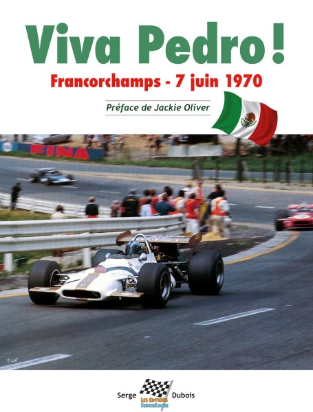 Viva Pedro! - Francorchamps - 7 Juin 1970 - Livre d'occasion