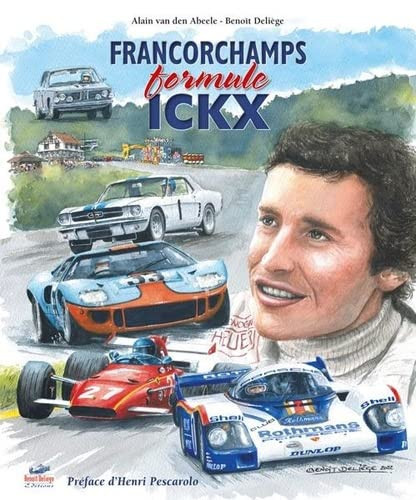 Francorchamps, formule Ickx - Benoit Deliege - Livre d'occasion