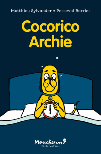 Cocorico Archie - Matthieu Sylvander - Livre d'occasion