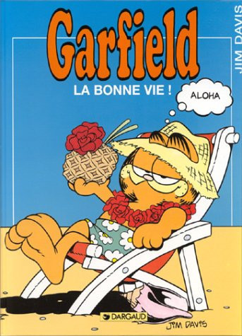 La bonne vie! - Jim Davis - Livre d'occasion